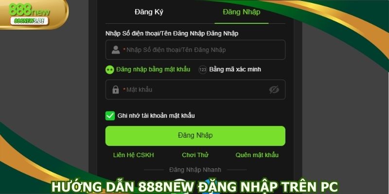 Hướng dẫn 888NEW đăng nhập trên PC